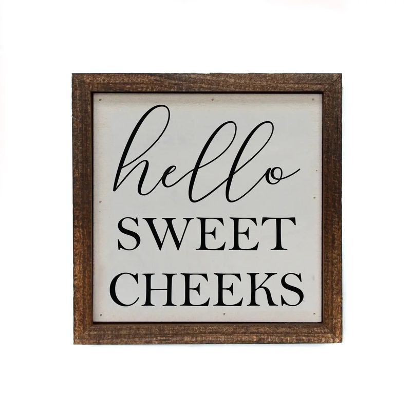 6x6 Hello Sweet Cheeks