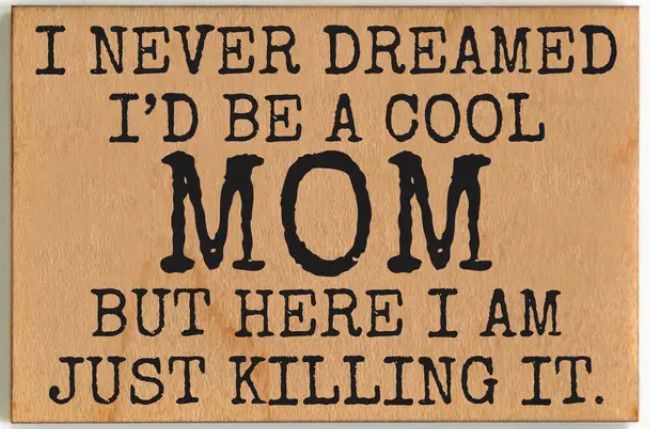 Cool Mom Magnet