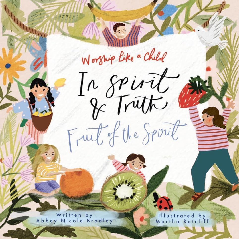 In spirit &amp; Truth: Fruit of the Spirit