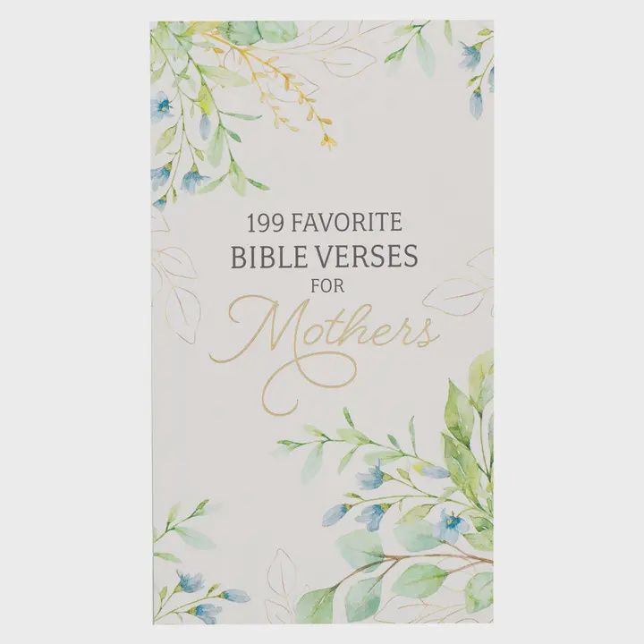199 Favorite Bible Verses For Mothers Softcover