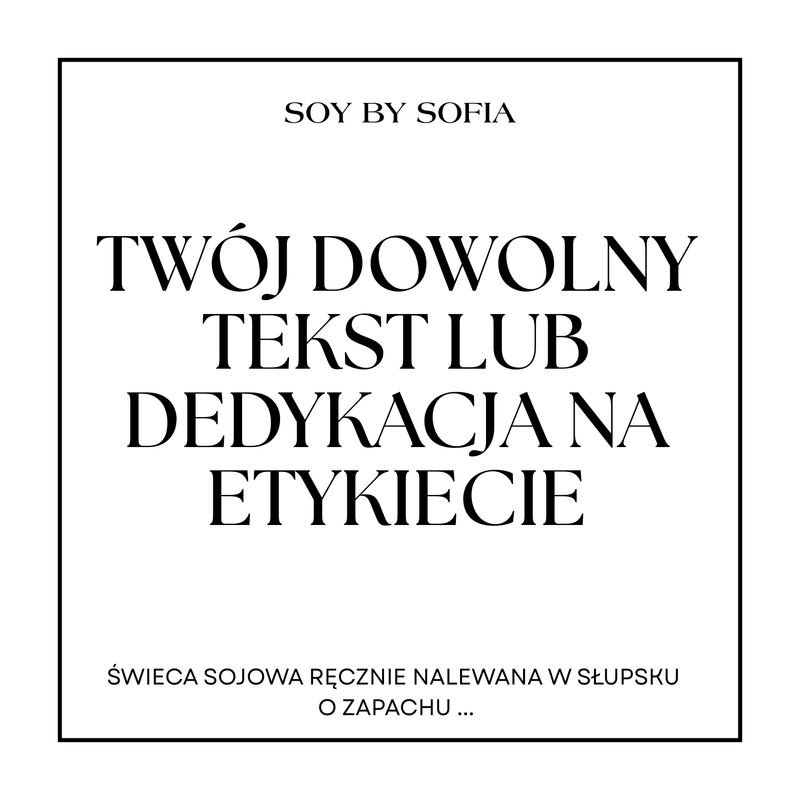 Świeca sojowa z Twoją dedykacją Świeca sojowa z Twoją dedykacją