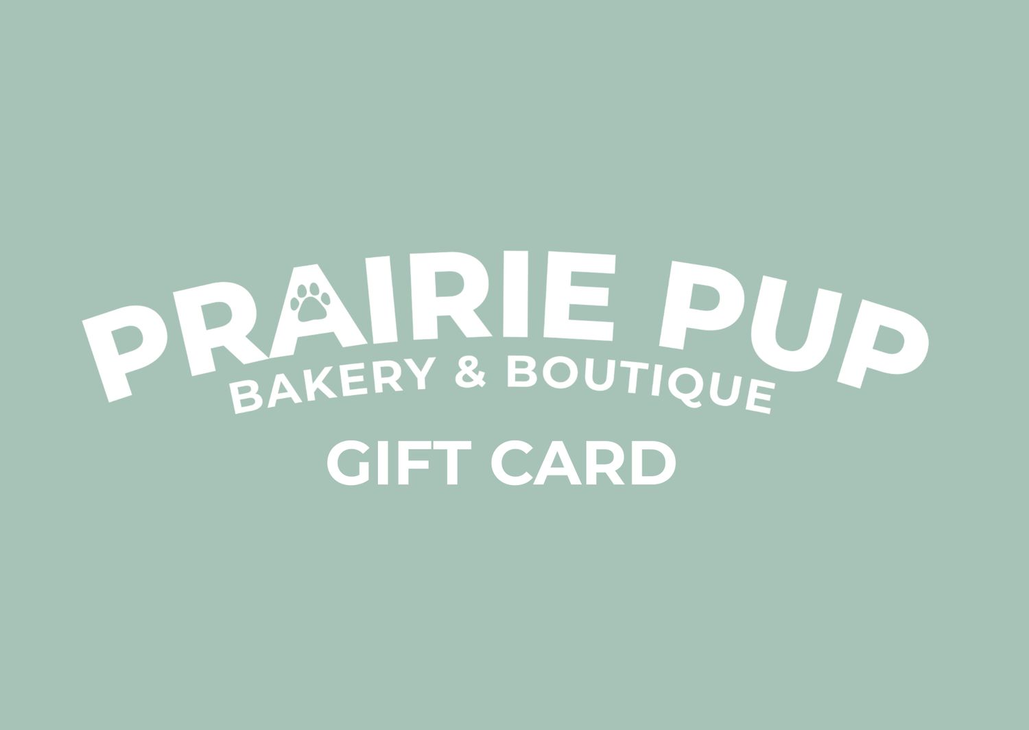 Prairie Pup Bakery Gift card