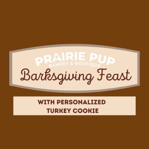 Barksgiving Feast w/ Personalized Cookie - Pre-Order