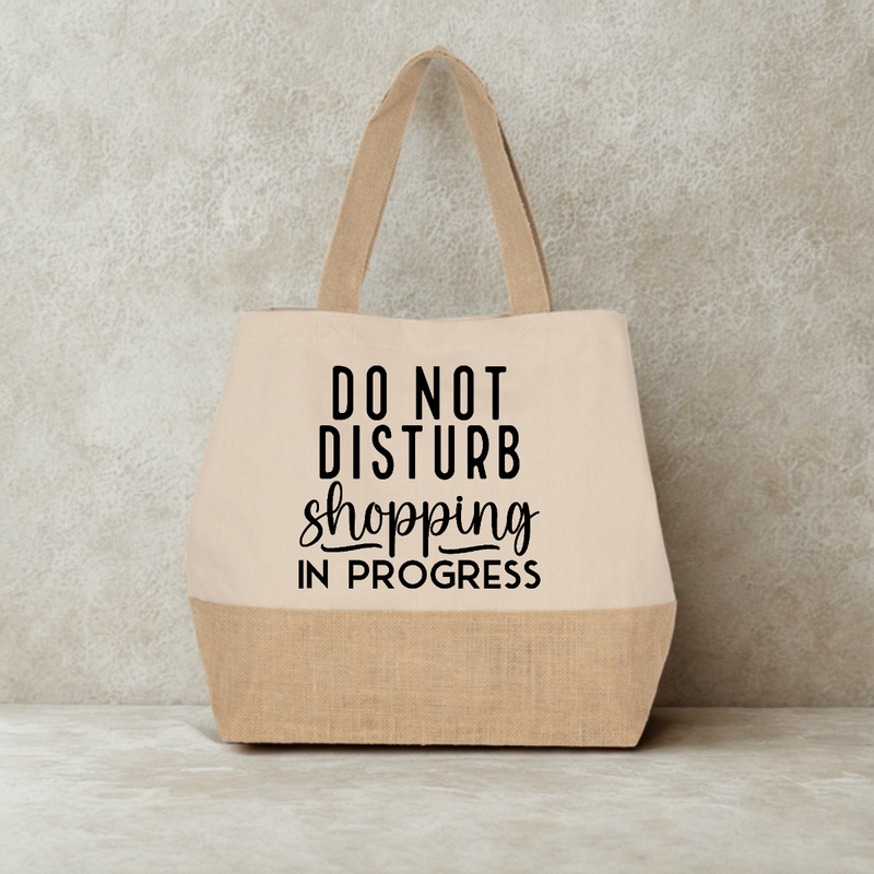 DO NOT DISTURB, SHOPPING IN PROGRESS