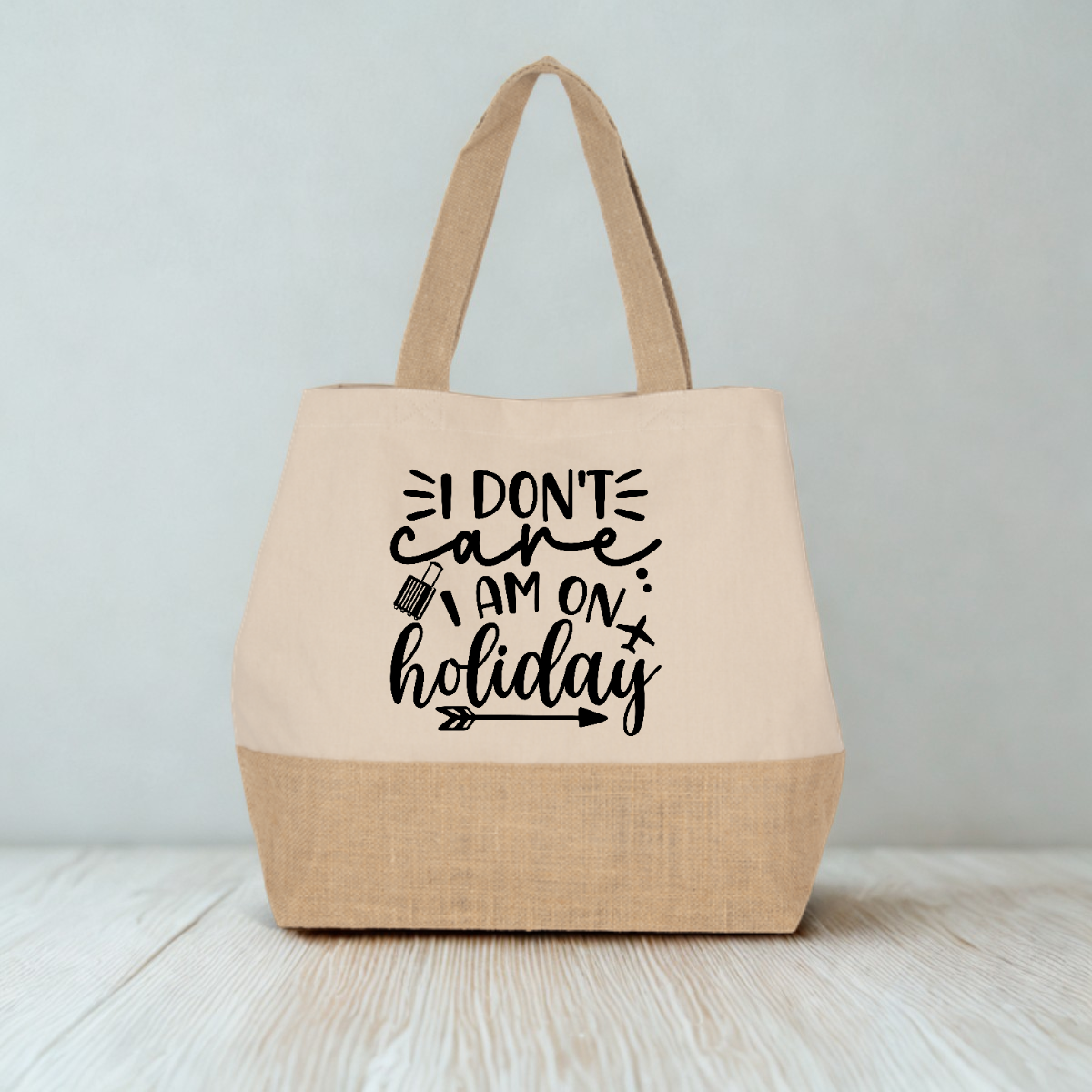 I DON&#39;T CARE, I AM ON HOLIDAY