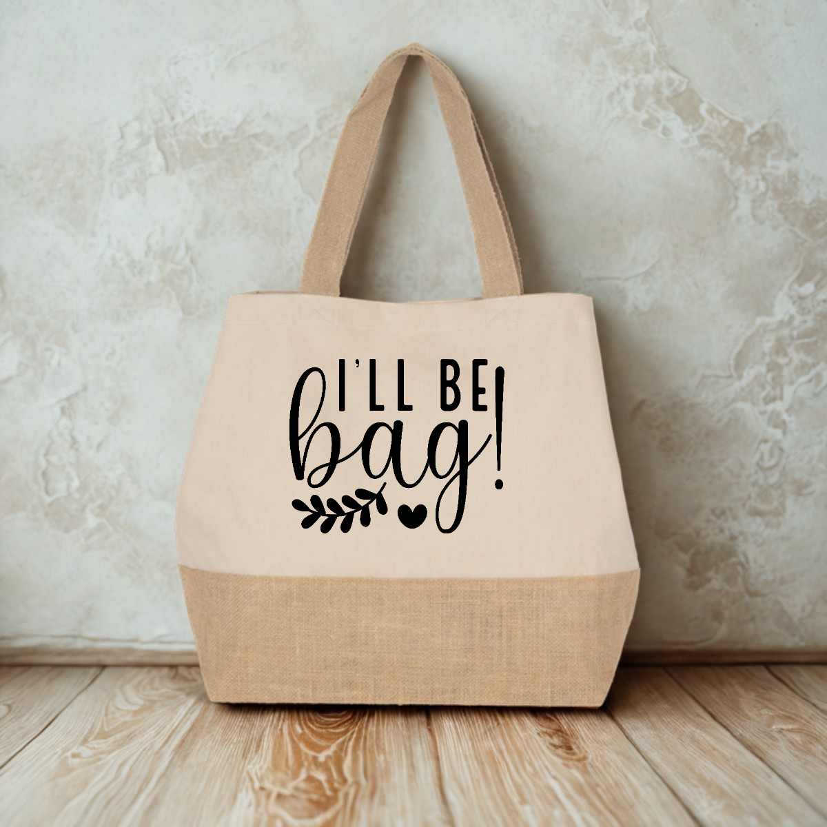 I&#39;LL BE BAG