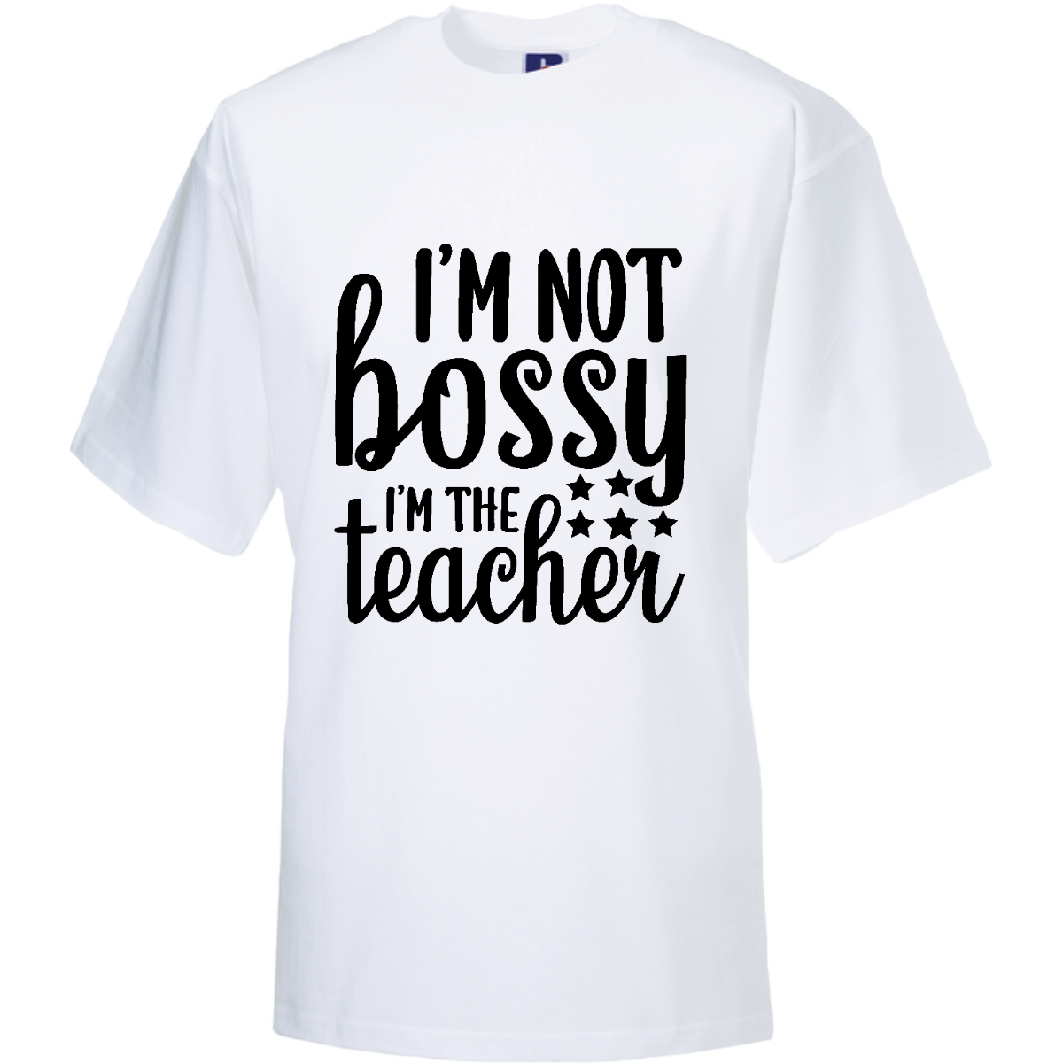 I&#39;M NOT BOSSY, I&#39;M THE TEACHER  (verschillende kleuren en maten)