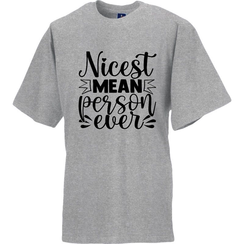 NICEST MEAN PERSON EVER  (verschillende kleuren en maten)