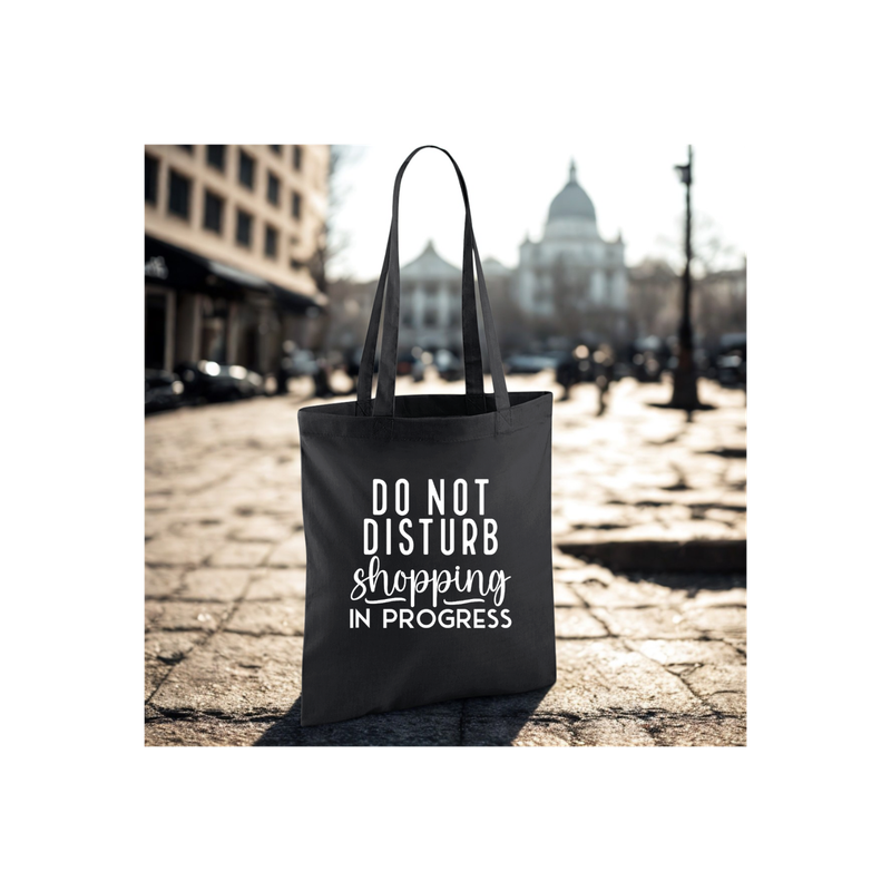 DO NOT DISTURB, SHOPPIONG IN PROGRESS
