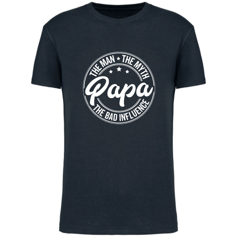 THE MAN, THE MYTH, THE BAD INFLUENCE... PAPA (verschillende kleuren)