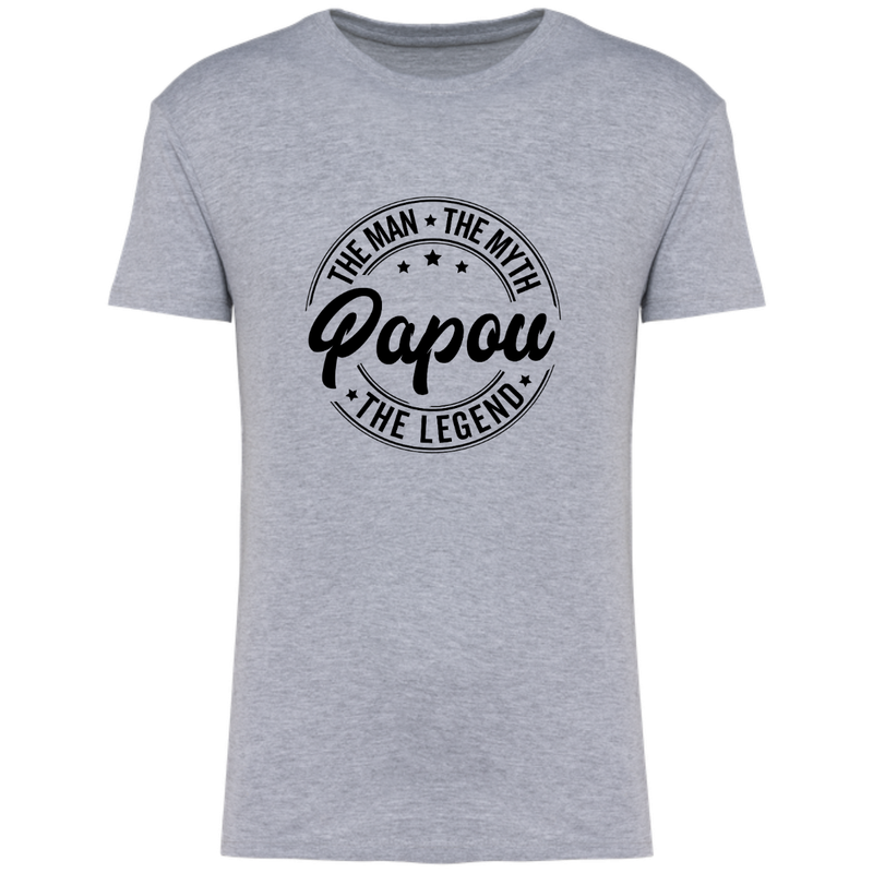 THE MAN, THE MYTH, THE LEGEND... PAPOU  (verschillende kleuren)