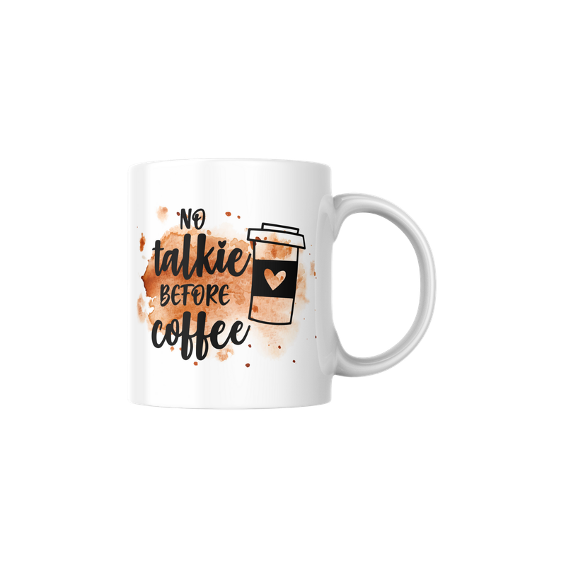 NO TALKIE BEFORE COFFEE