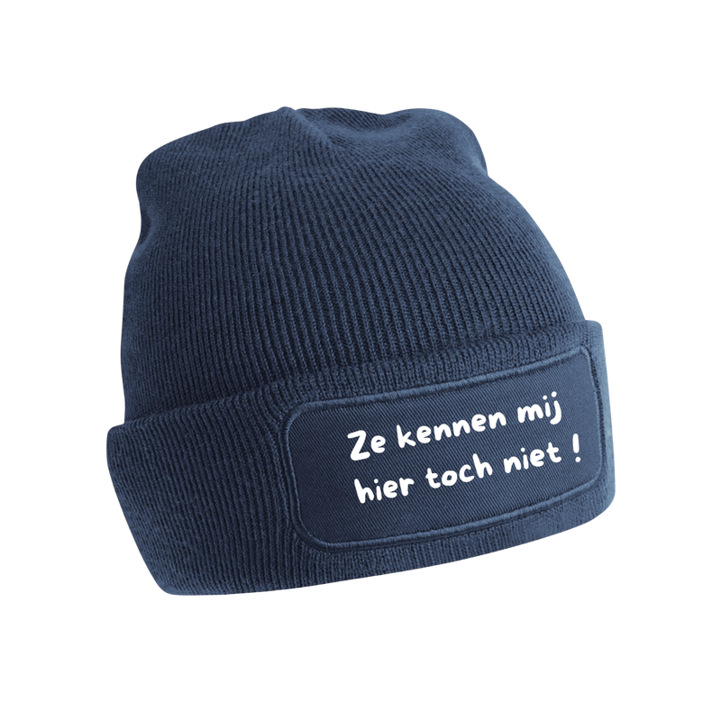 ZE KENNEN MIJ HIER TOCH NIET! (verschillende kleuren)