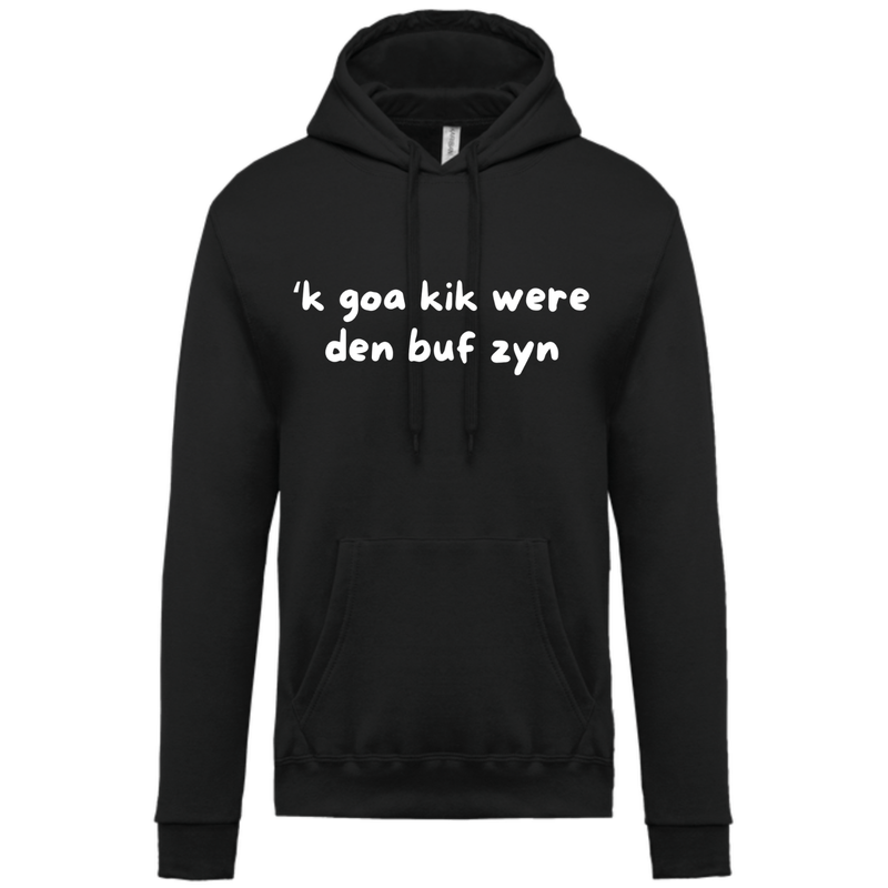 &#39;K GOA KIK WERE DEN BUF ZIJN