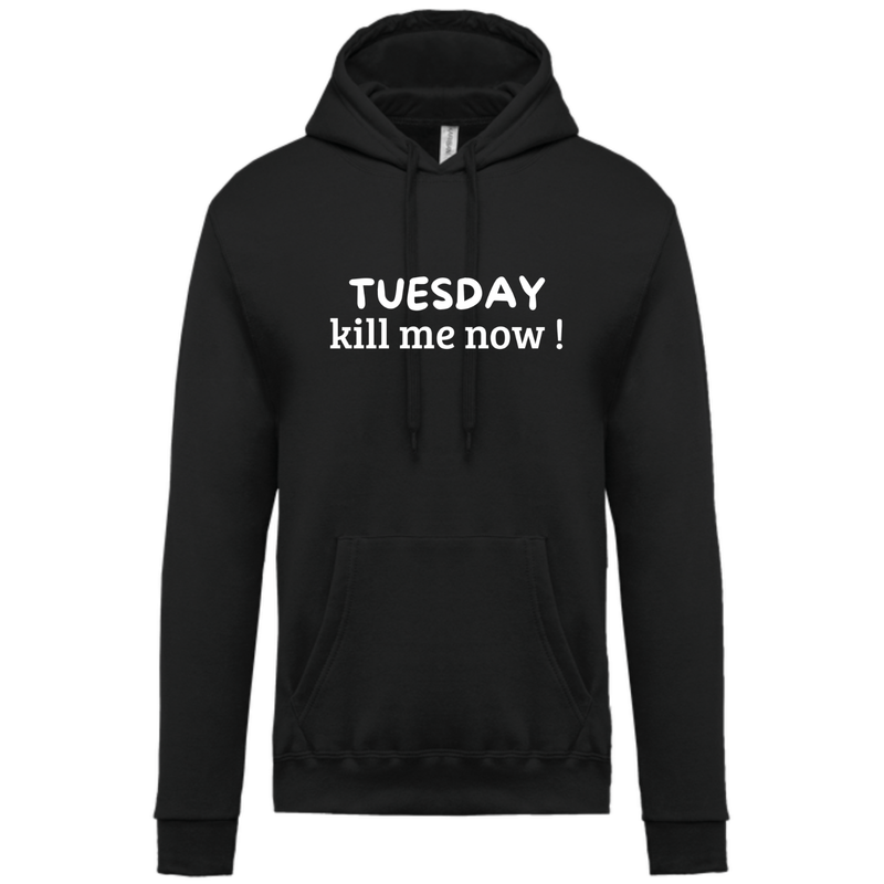 TUESDAY KILL ME NOW!