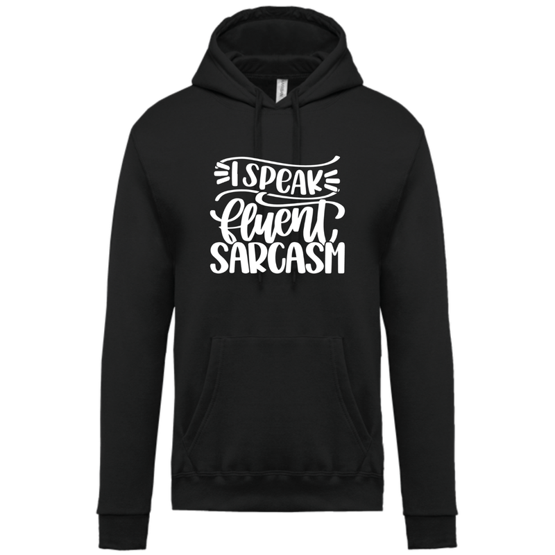 I SPEAK FLUENT SARCASM