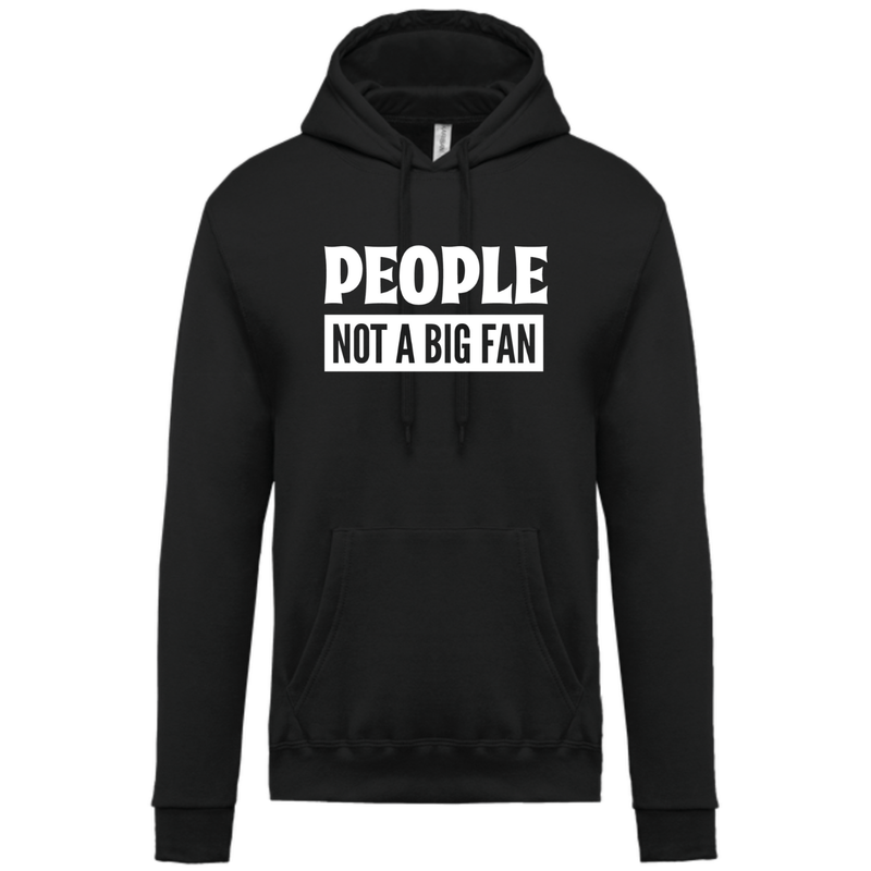PEOPLE NOT A BIG FAN