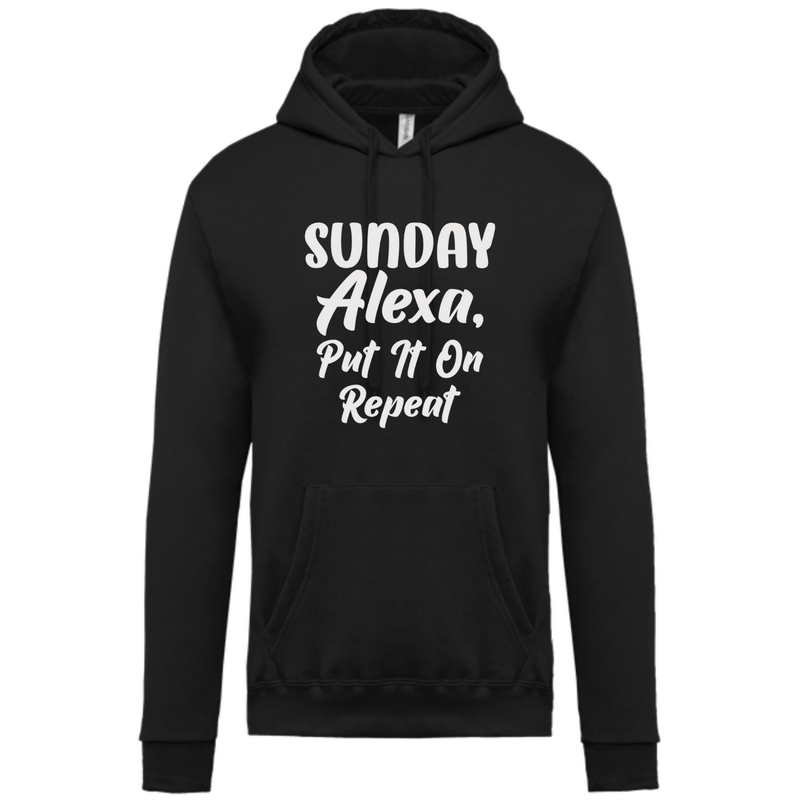 SUNDAY ALEXA, PUT IT ON REPEAT