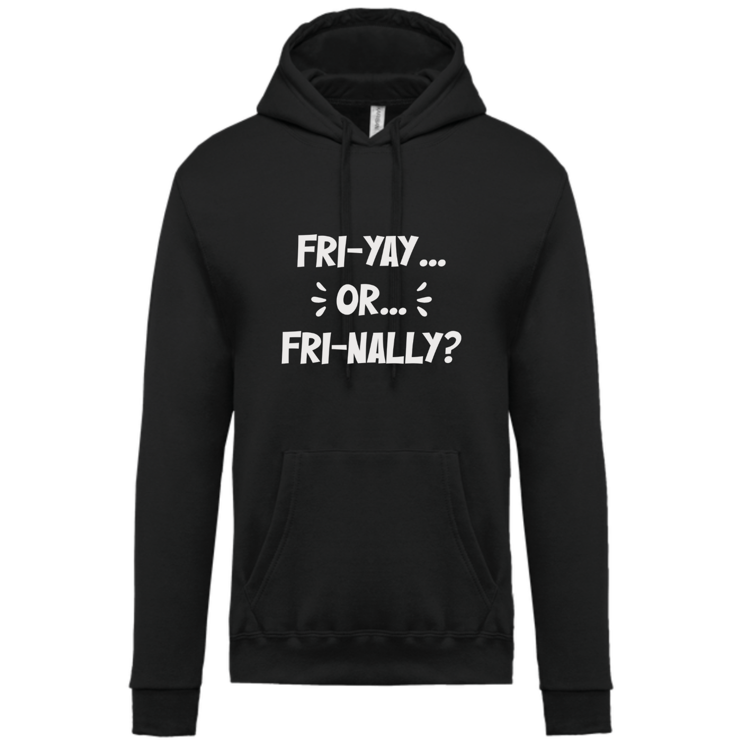 FRI-YAY OR FRI-NALLY?