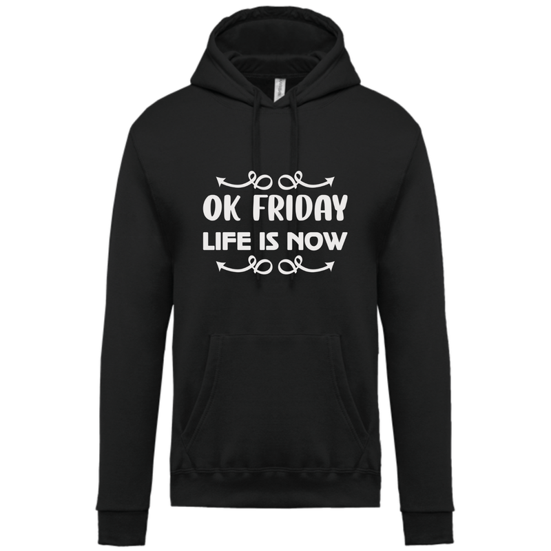 OK FRIDAY LIFE IS NOW