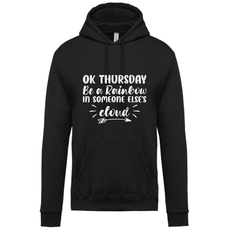 OK THURSDAY BE A RAINBOW IN SOMEONE ELSE&#39;S CLOUD