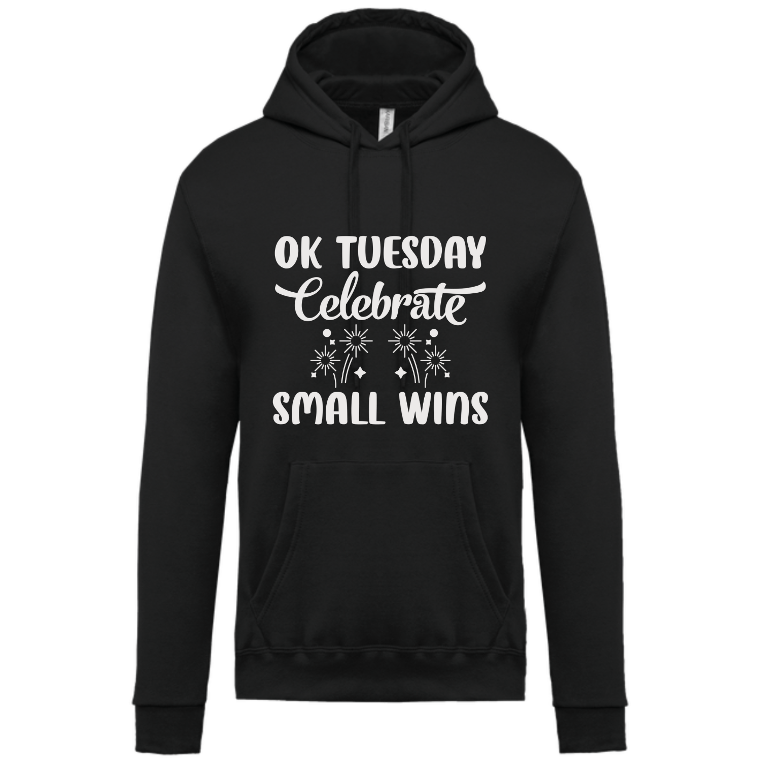 OK TUESDAY CELEBRATE SMALL WINS