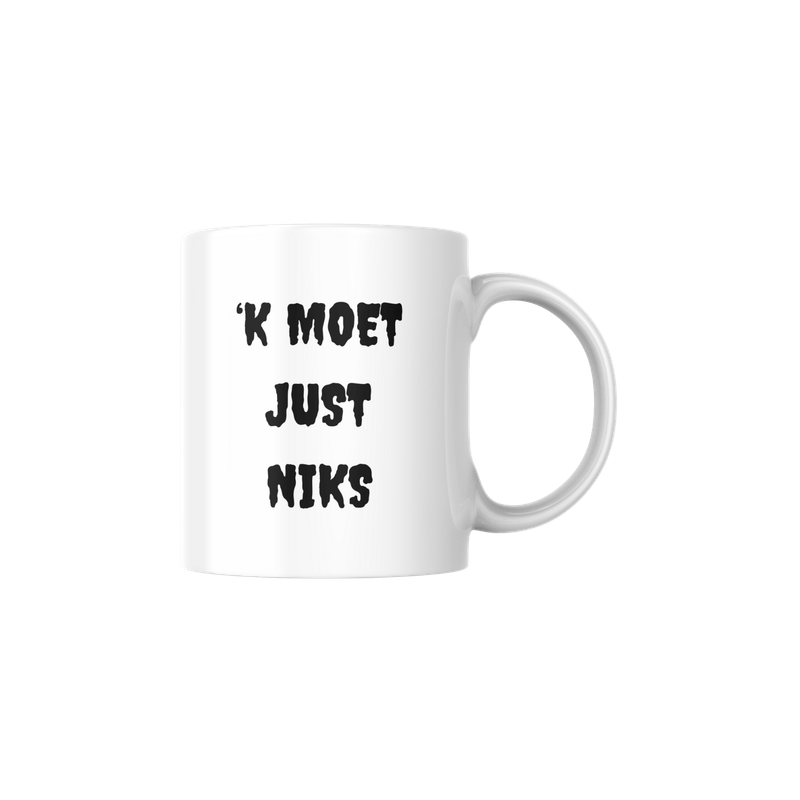 MOK  'K MOET JUST NIKS