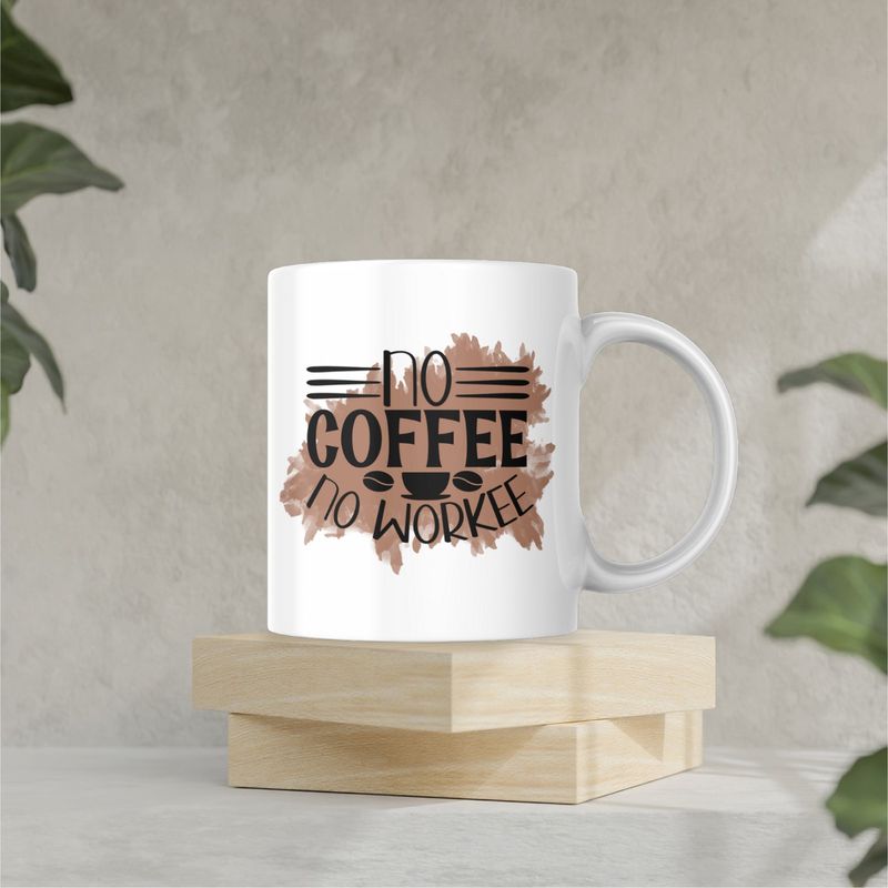 NO COFFEE NO WORKEE