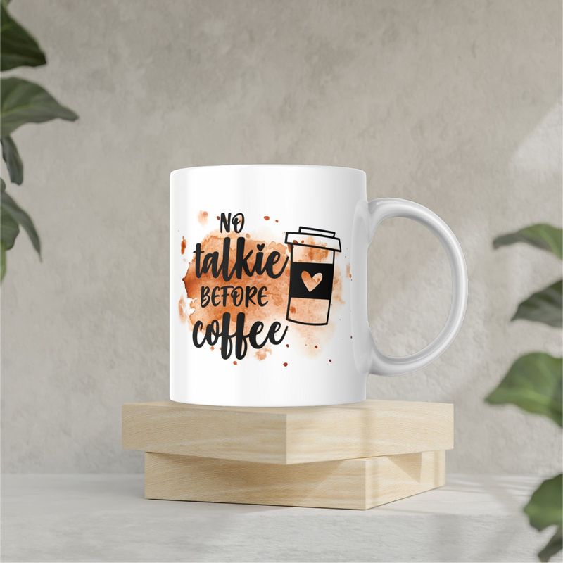 NO TALKIE BEFORE COFFEE