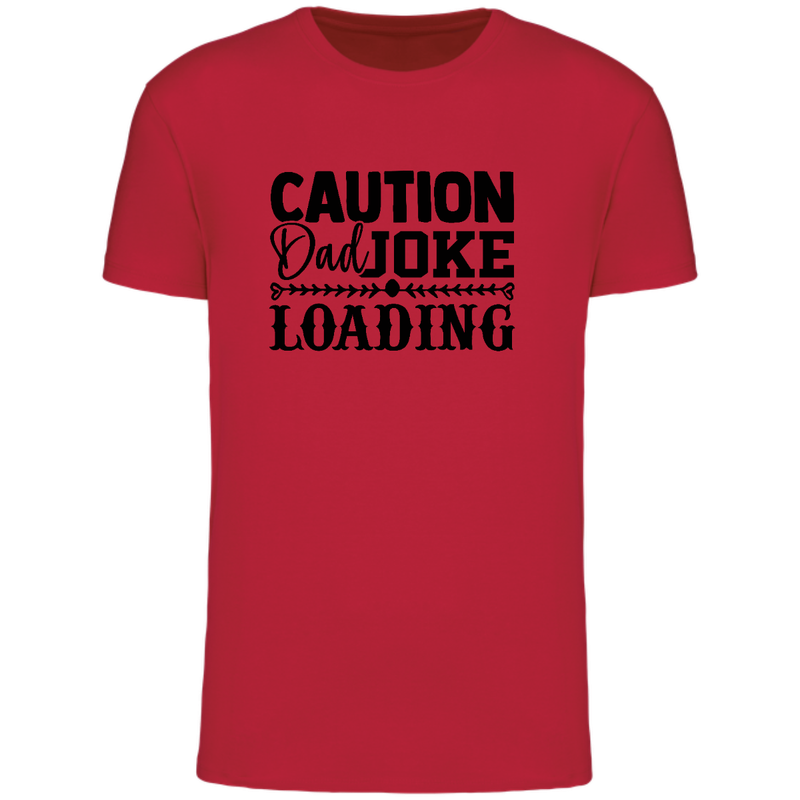 CAUTION DAD JOKE LOADING  (verschillende kleuren)