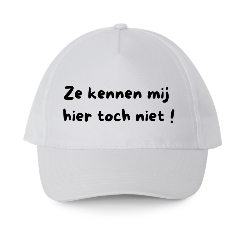 ZE KENNEN MIJ HIER TOCH NIET! (verschillende kleuren)