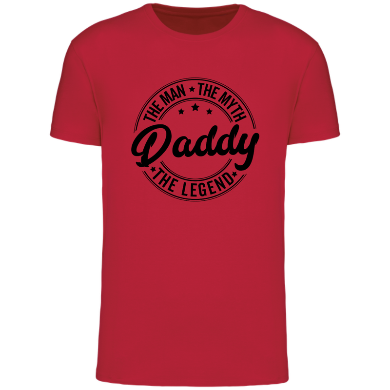 THE MAN, THE MYTH, THE LEGEND... DADDY  (verschillende kleuren)