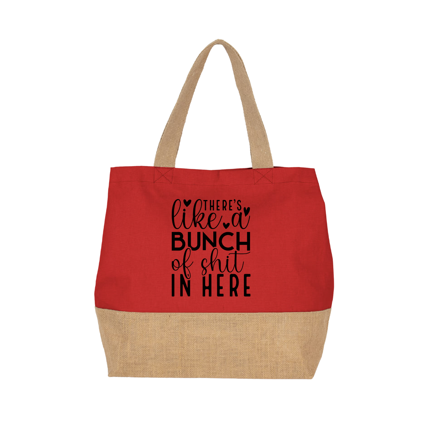 THERE'S LIKE A BUNCH OF SHIT IN HERE (verschillende kleuren)