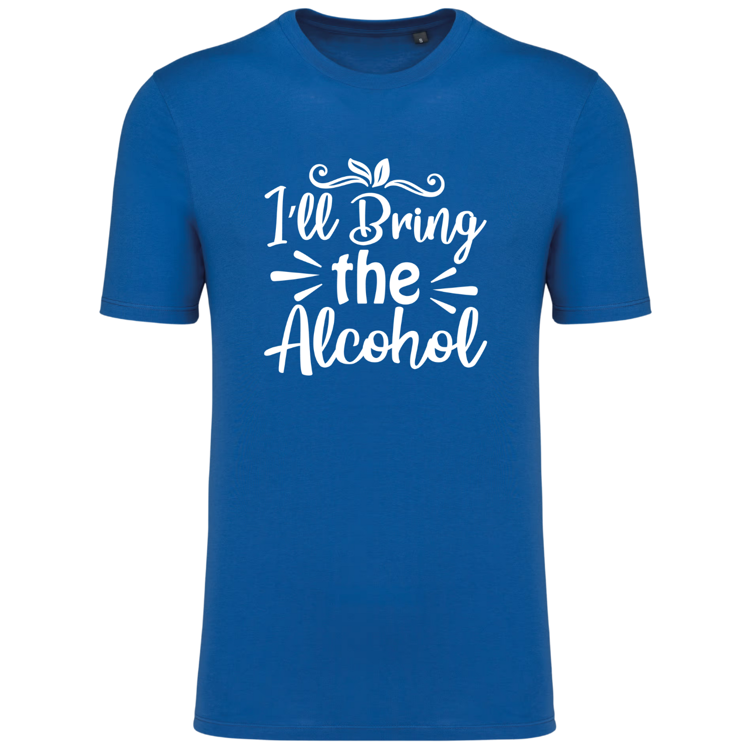 I'LL BRING THE ALCOHOL  (verschillende kleuren)
