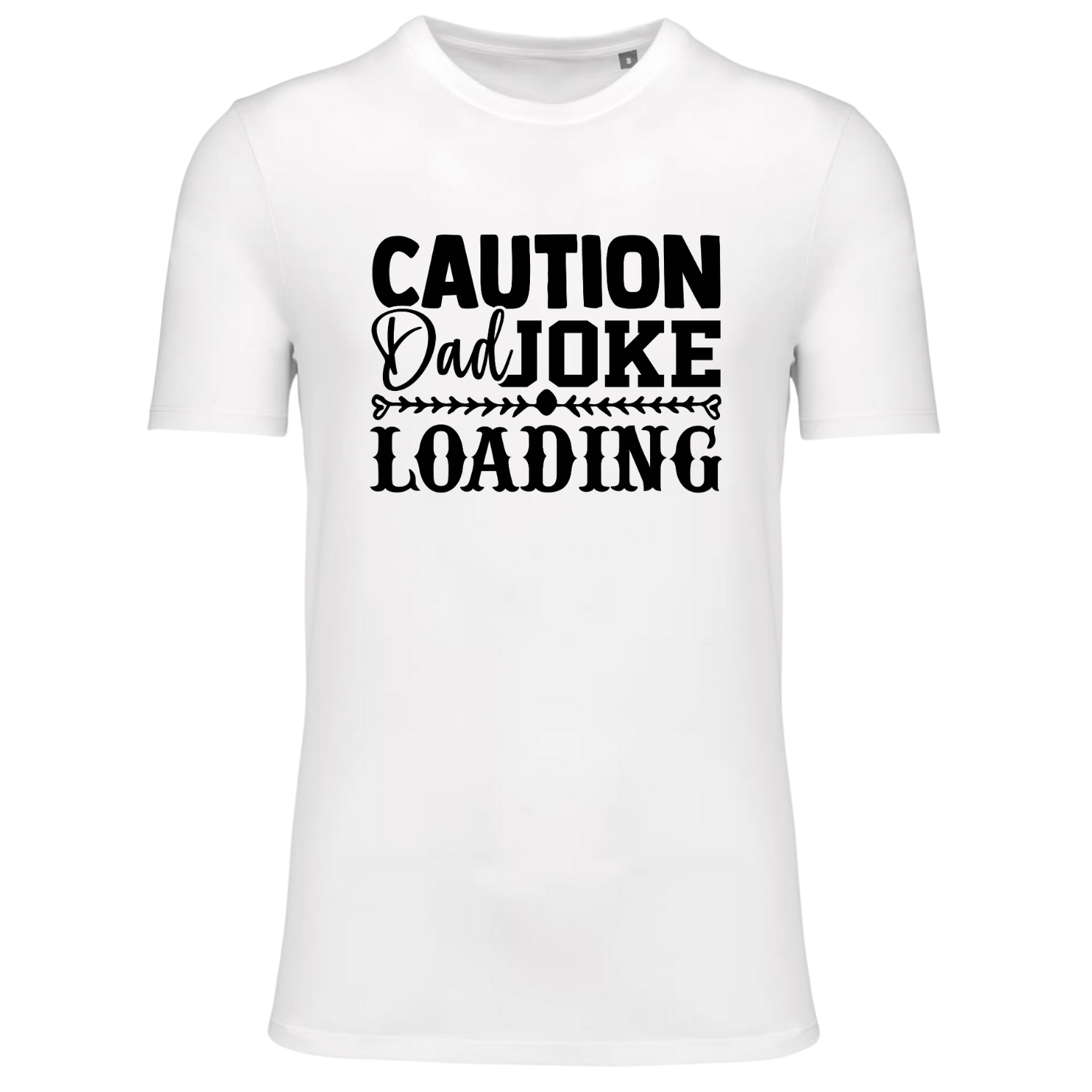 CAUTION DAD JOKE LOADING (verschillende kleuren) CAUTION DAD JOKE LOADING (verschillende kleuren)