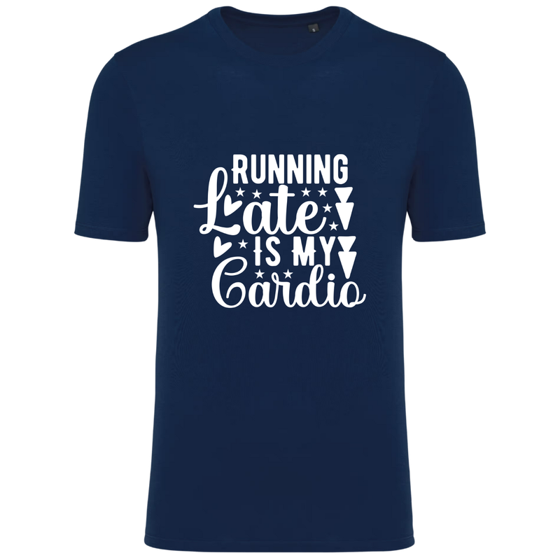 RUNNING LATE IS MY CARDIO (verschillende kleuren)
