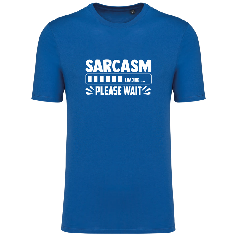 SARCASM LOADING, PLEASE WAIT (verschillende kleuren)