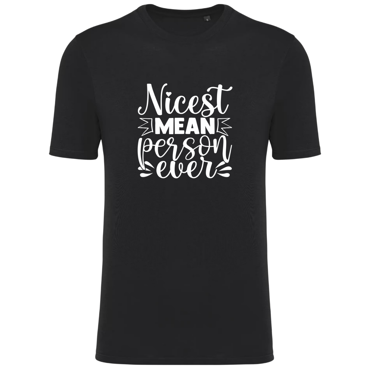 NICEST MEAN PERSON EVER  (verschillende kleuren)