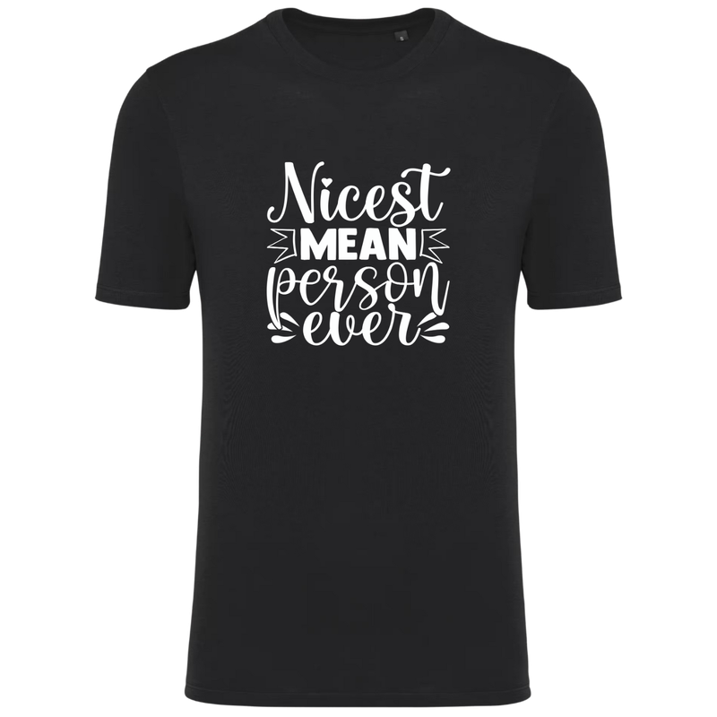 NICEST MEAN PERSON EVER  (verschillende kleuren)