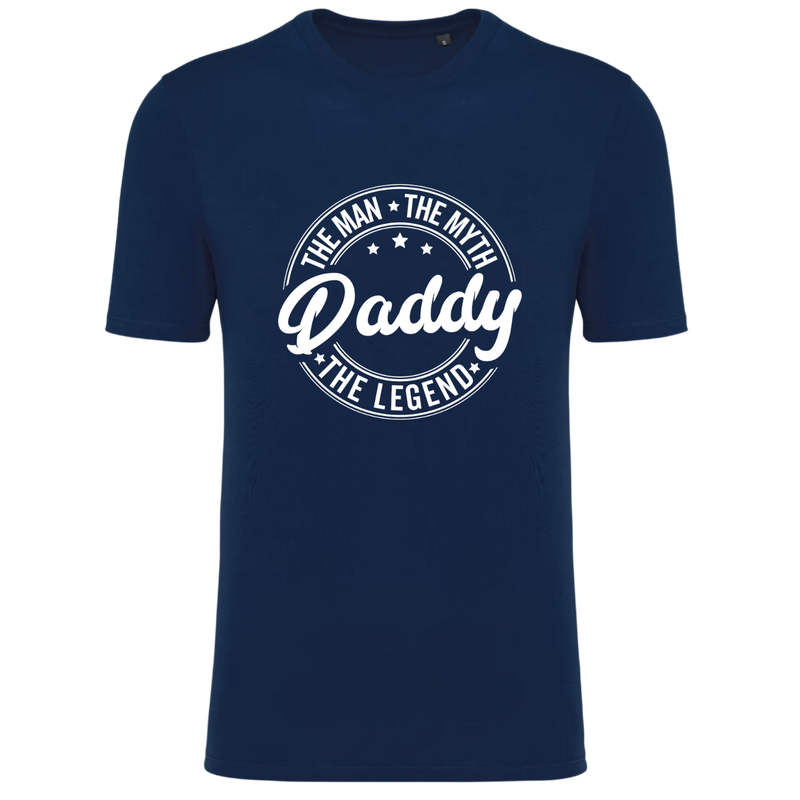 THE MAN, THE MYTH, THE LEGEND... DADDY  (verschillende kleuren)