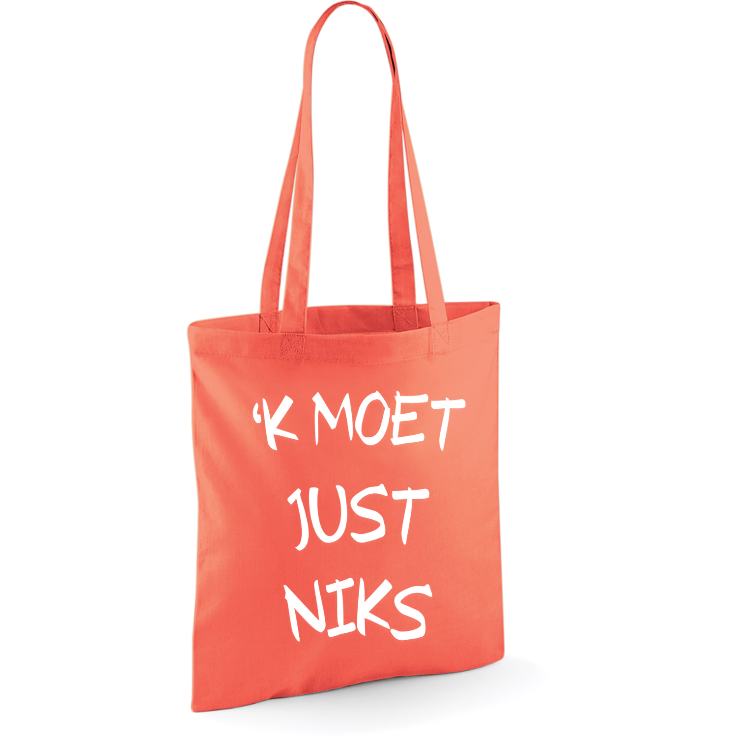 'K MOET JUST NIKS (verschillende kleruen)