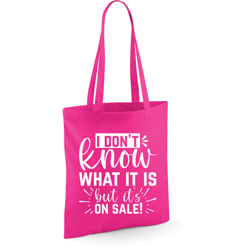 I DON'T KNOW WHAT IT IS BUT IT'S ON SALE (verschillende kleuren)