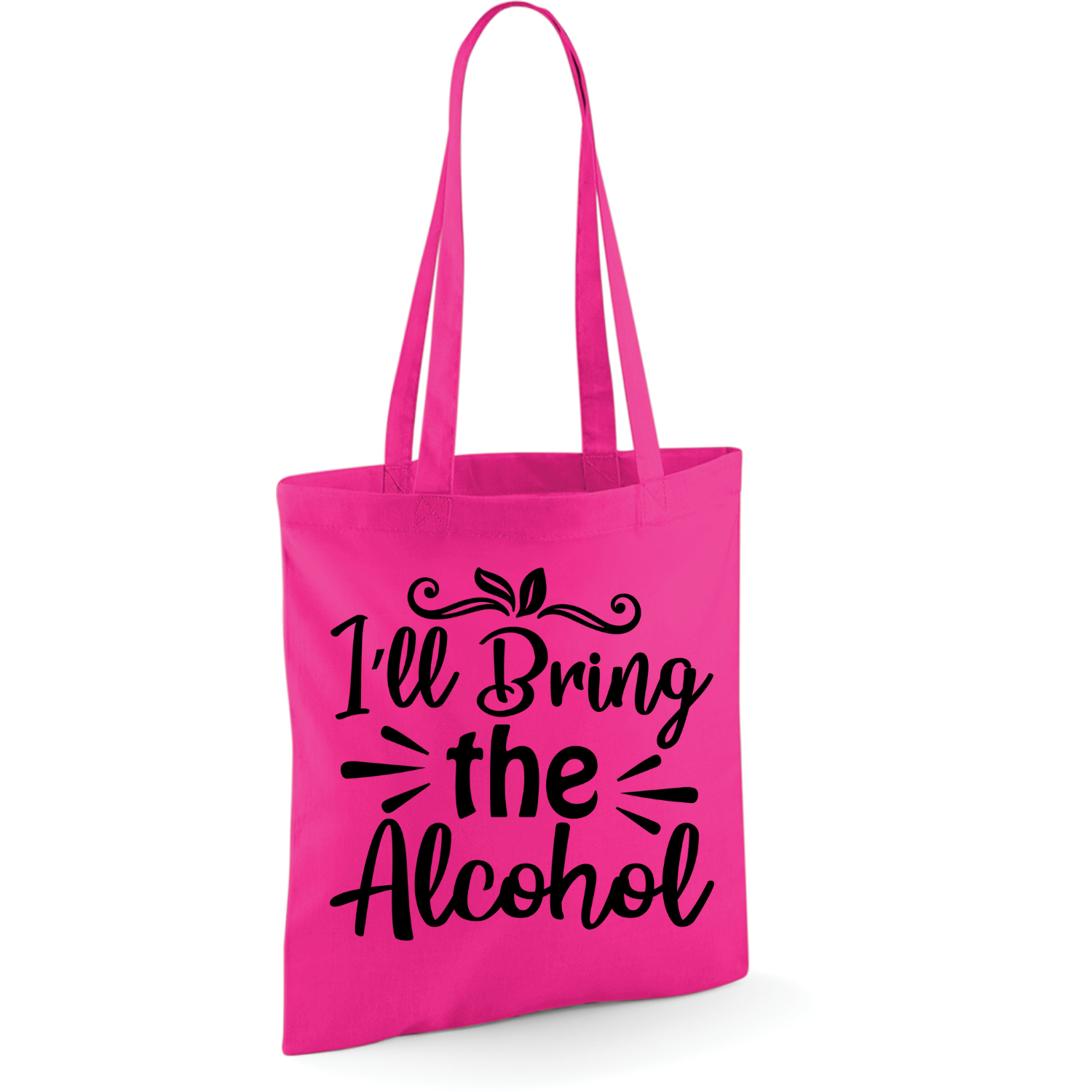 I'LL BRING THE ALCOHOL (verschillende kleuren)