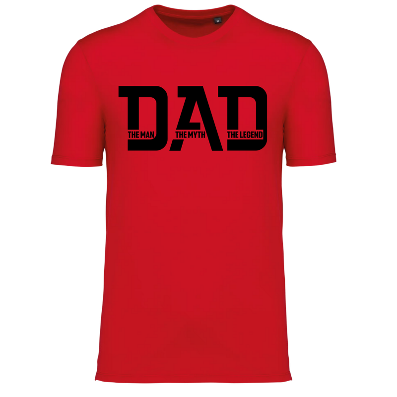 DAD, THE MAN, THE MYTH, THE LEGEND (verschillende kleuren)