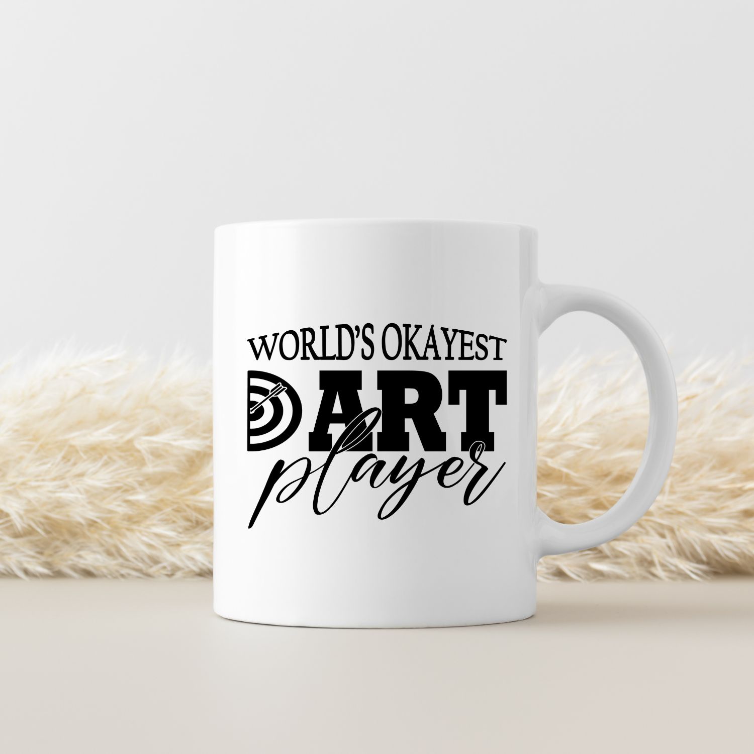 WORLD'S OKAYEST DART PLAYER WORLD'S OKAYEST DART PLAYER