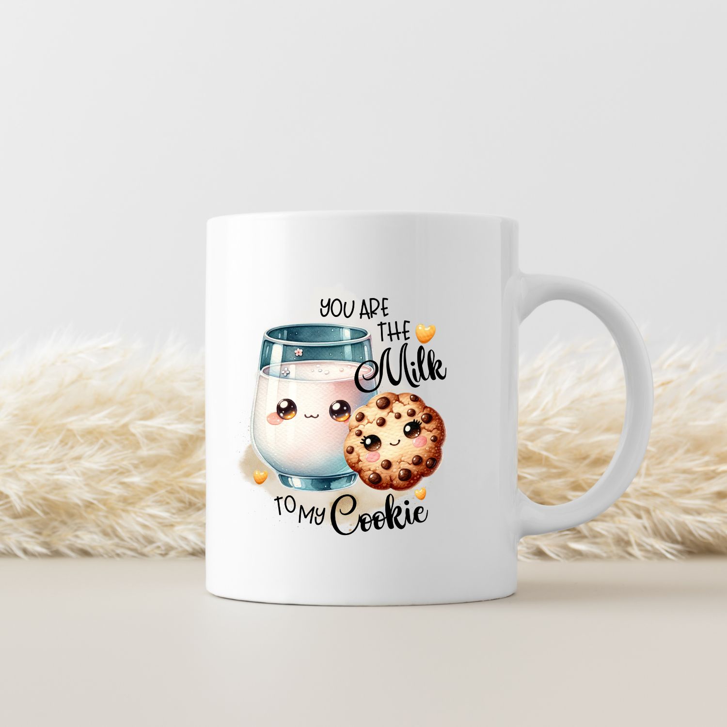 YOU ARE THE MILK TO MY COOKIE YOU ARE THE MILK TO MY COOKIE