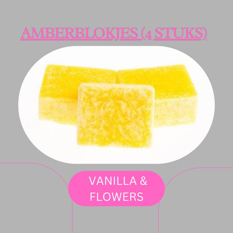 AMBERBLOKJES VANILLA &amp; FLOWERS (4stuks)