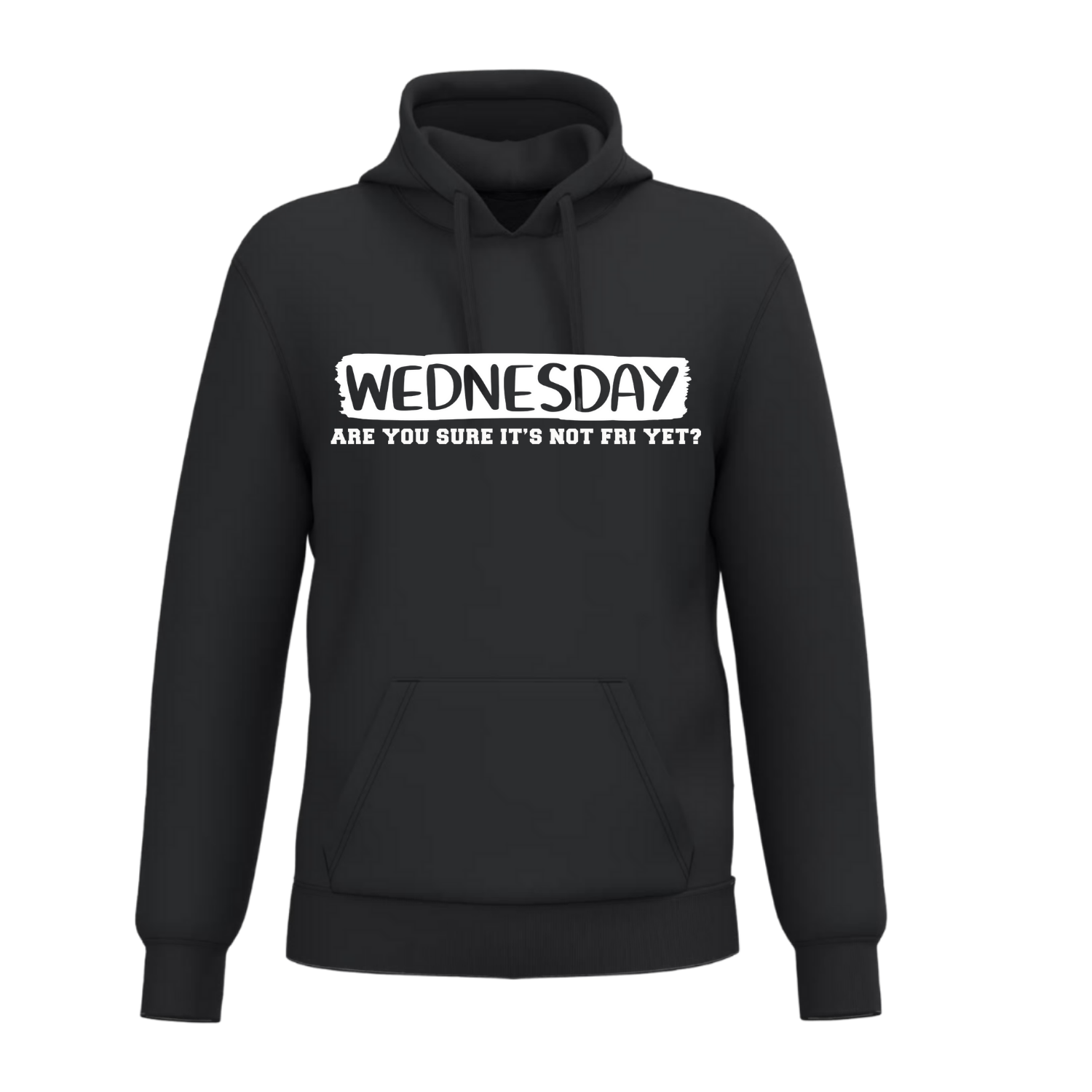 WEDNESDAY are you sure it's not fri yet? (verschillende kleuren)