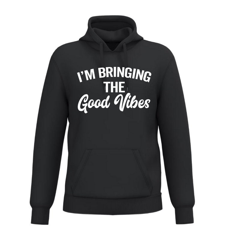 I'M BRINGING THE GOOD VIBES(verschillende kleuren)