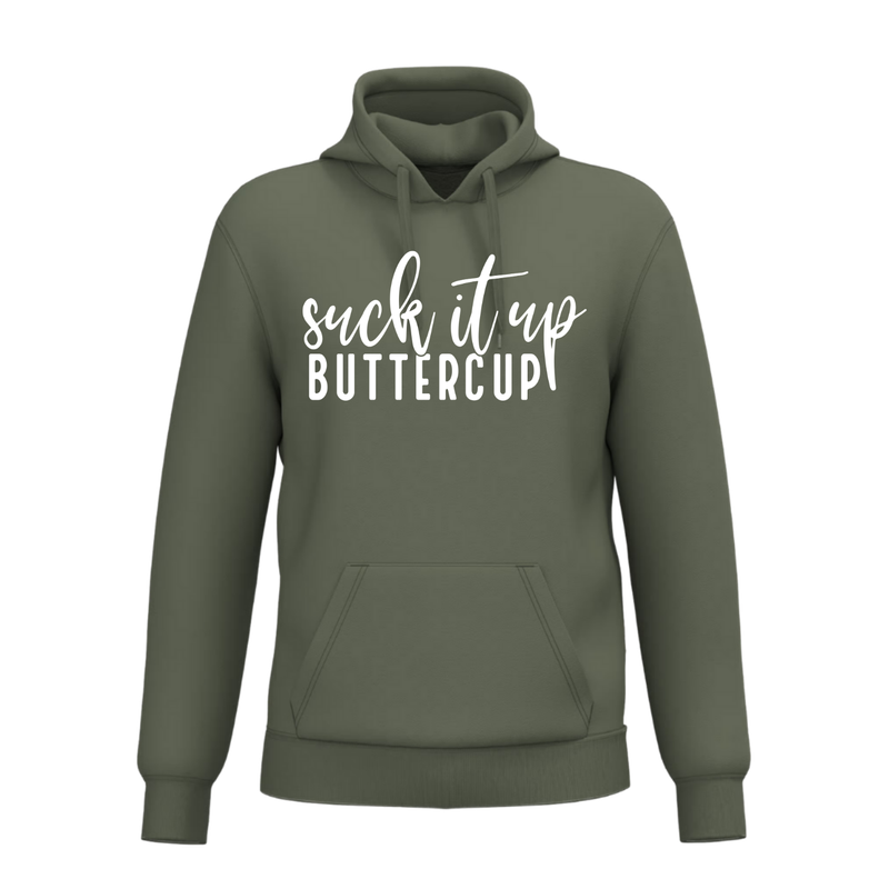 SUCK IT UP BUTTERCUP(verschillende kleuren)